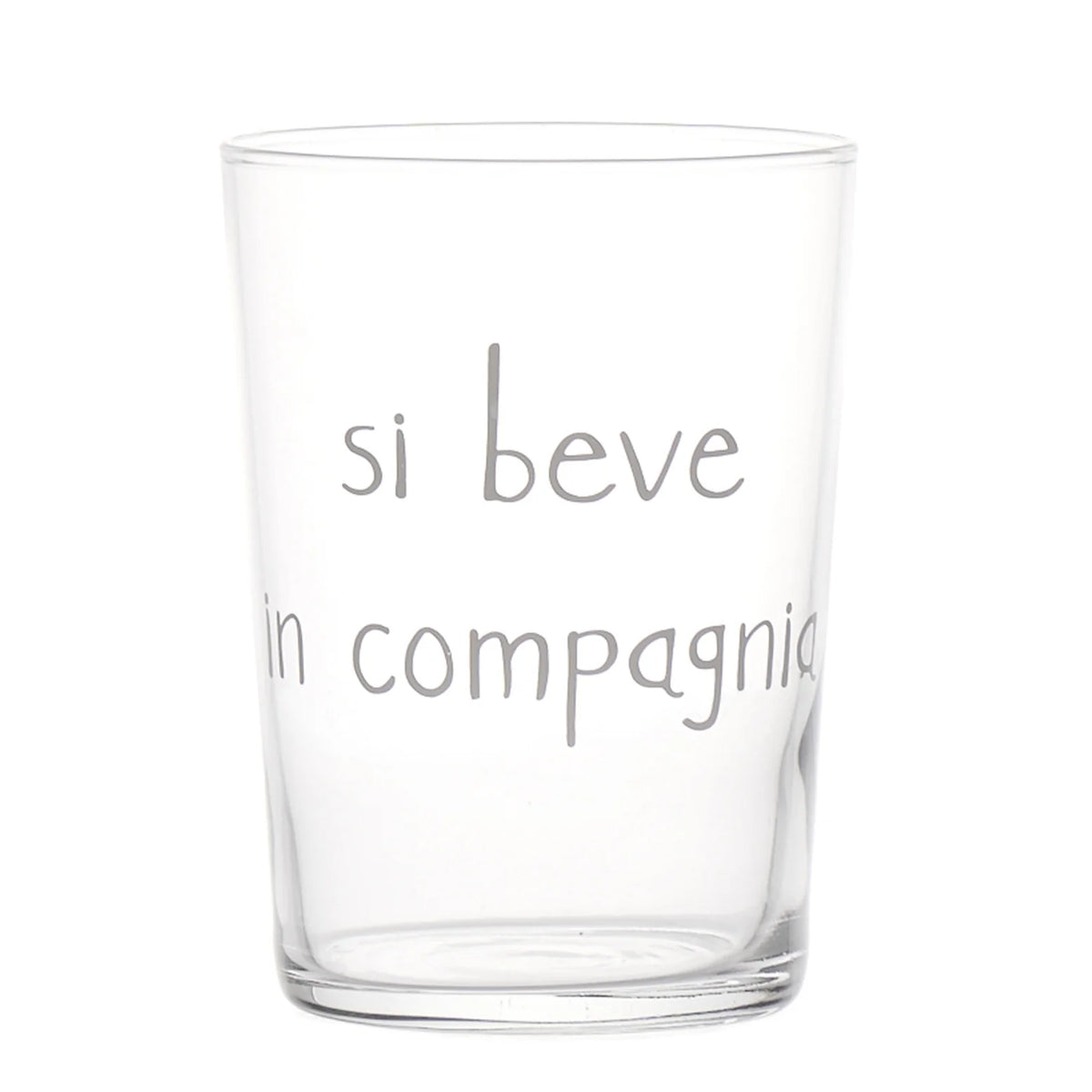 Bicchiere - Si beve in compagnia